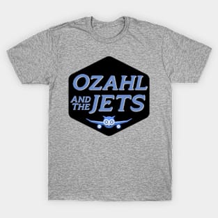 Ozahl and the Jets T-Shirt